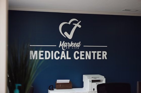 Marked For Life Medical Center wall sign